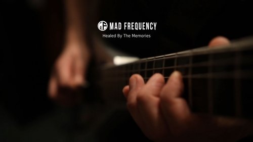 MAD FREQUENCY - Healed By The Memories